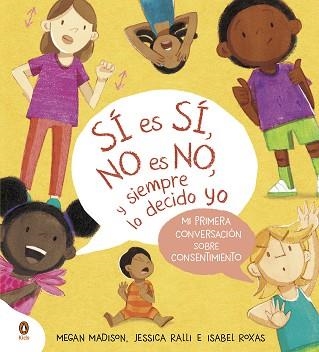 SÍ ES SÍ, NO ES NO, Y SIEMPRE LO DECIDO YO | 9788419511799 | MADISON, MEGAN / RALLI, JESSICA | Llibreria Aqualata | Comprar llibres en català i castellà online | Comprar llibres Igualada