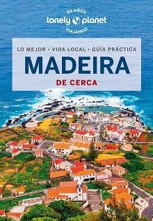 MADEIRA DE CERCA (LONELY PLANET 2024) | 9788408277767 | DI DUCA, MARC | Llibreria Aqualata | Comprar llibres en català i castellà online | Comprar llibres Igualada