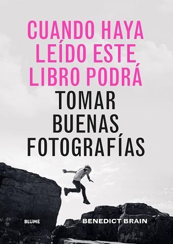 CUANDO HAYA LEIDO ESTE LIBRO PODRÁ TOMAR BUENAS FOTOGRAFÍAS | 9788419785565 | BRAIN, BENEDICT | Llibreria Aqualata | Comprar libros en catalán y castellano online | Comprar libros Igualada