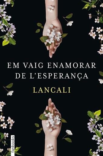 EM VAIG ENAMORAR DE L'ESPERANÇA | 9788419150974 | LANCALI | Llibreria Aqualata | Comprar llibres en català i castellà online | Comprar llibres Igualada