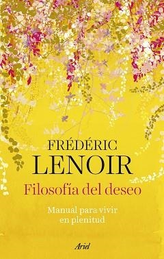 FILOSOFÍA DEL DESEO | 9788434437289 | LENOIR, FRÉDÉRIC | Llibreria Aqualata | Comprar libros en catalán y castellano online | Comprar libros Igualada