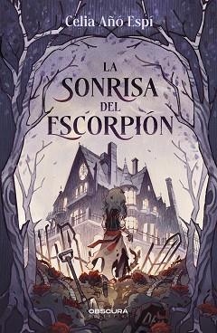 SONRISA DEL ESCORPIÓN, LA | 9788412732719 | AÑÓ, CELIA | Llibreria Aqualata | Comprar llibres en català i castellà online | Comprar llibres Igualada