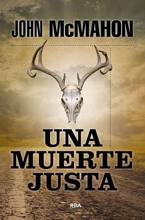 UNA MUERTE JUSTA | 9788411320009 | MCMAHON, JOHN | Llibreria Aqualata | Comprar libros en catalán y castellano online | Comprar libros Igualada