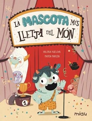 MASCOTA MÉS LLETJA DEL MÓN, LA | 9788418753435 | KISELOVA SAVRASOVA, VALERIA | Llibreria Aqualata | Comprar llibres en català i castellà online | Comprar llibres Igualada