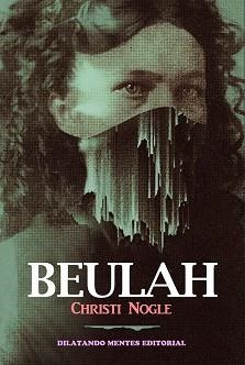 BEULAH | 9788412754728 | NOGLE, CHRISTI | Llibreria Aqualata | Comprar llibres en català i castellà online | Comprar llibres Igualada