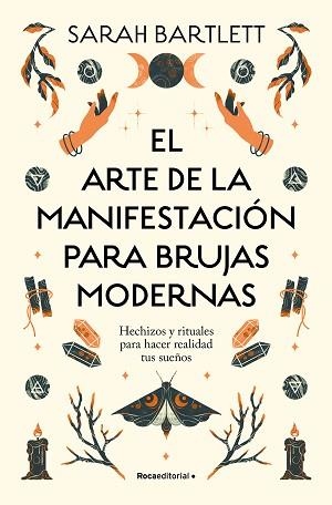 ARTE DE LA MANIFESTACIÓN PARA BRUJAS MODERNAS, EL | 9788419743770 | BARTLETT, SARAH | Llibreria Aqualata | Comprar llibres en català i castellà online | Comprar llibres Igualada