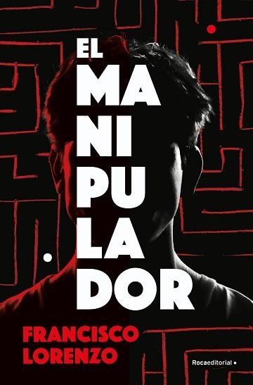 MANIPULADOR, EL | 9788419743985 | LORENZO, FRANCISCO | Llibreria Aqualata | Comprar llibres en català i castellà online | Comprar llibres Igualada