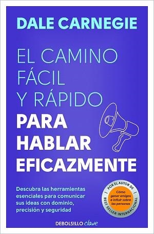 CAMINO FÁCIL Y RÁPIDO PARA HABLAR EFICAZMENTE, EL | 9788466370660 | CARNEGIE, DALE | Llibreria Aqualata | Comprar llibres en català i castellà online | Comprar llibres Igualada