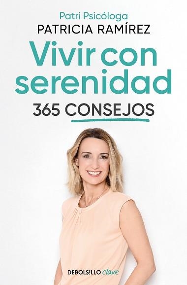 VIVIR CON SERENIDAD. 365 CONSEJOS | 9788466374842 | RAMÍREZ, PATRICIA | Llibreria Aqualata | Comprar llibres en català i castellà online | Comprar llibres Igualada