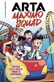 ARTA MÁXIMO SQUAD 3. MISTERIO EN EL MALDITO PARQUE DE ATRACCIONES | 9788419746412 | GAME, ARTA / MÁXIMO SQUAD | Llibreria Aqualata | Comprar libros en catalán y castellano online | Comprar libros Igualada