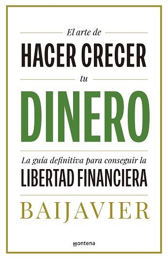 ARTE DE HACER CRECER TU DINERO, EL | 9788418798603 | BAIJAVIER | Llibreria Aqualata | Comprar llibres en català i castellà online | Comprar llibres Igualada