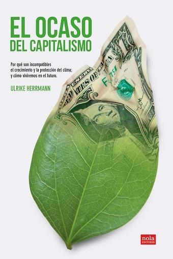 OCASO DEL CAPITALISMO, EL | 9788418164354 | ULRIKE, HERRMANN | Llibreria Aqualata | Comprar llibres en català i castellà online | Comprar llibres Igualada