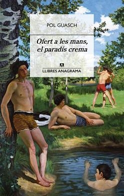 OFERT A LES MANS, EL PARADÍS CREMA | 9788433922045 | GUASCH, POL | Llibreria Aqualata | Comprar libros en catalán y castellano online | Comprar libros Igualada