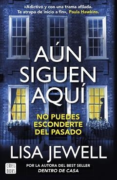 AÚN SIGUEN AQUÍ | 9788408281672 | JEWELL, LISA | Llibreria Aqualata | Comprar llibres en català i castellà online | Comprar llibres Igualada