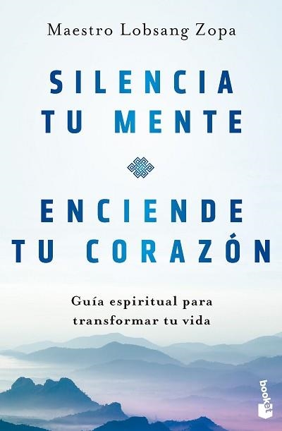 SILENCIA TU MENTE, ENCIENDE TU CORAZÓN | 9788408282808 | LOBSANG ZOPA, MAESTRO | Llibreria Aqualata | Comprar llibres en català i castellà online | Comprar llibres Igualada