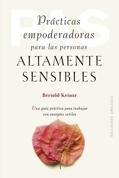 PRÁCTICAS EMPODERADORAS PARA LAS PERSONAS ÁLTAMENTE SENSIBLES | 9788411721011 | KEINAR, BERTOLD | Llibreria Aqualata | Comprar libros en catalán y castellano online | Comprar libros Igualada