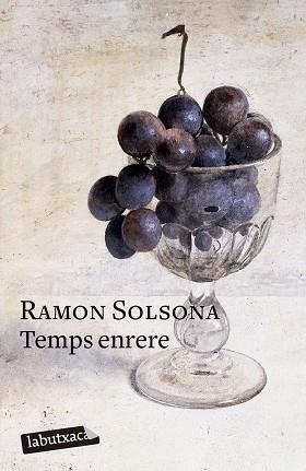 TEMPS ENRERE | 9788419107954 | SOLSONA, RAMON | Llibreria Aqualata | Comprar llibres en català i castellà online | Comprar llibres Igualada