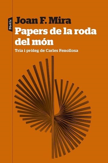 PAPERS DE LA RODA DEL MÓN | 9788498095579 | MIRA, JOAN FRANCESC | Llibreria Aqualata | Comprar libros en catalán y castellano online | Comprar libros Igualada