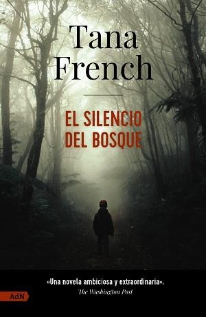 SILENCIO DEL BOSQUE, EL | 9788411485173 | FRENCH, TANA | Llibreria Aqualata | Comprar libros en catalán y castellano online | Comprar libros Igualada