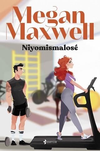 NIYOMISMALOSÉ | 9788408276296 | MAXWELL, MEGAN | Llibreria Aqualata | Comprar llibres en català i castellà online | Comprar llibres Igualada