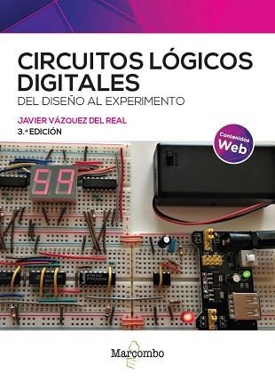 CIRCUITOS LÓGICOS DIGITALES 3ED | 9788426735959 | VÁZQUEZ DEL REAL, JAVIER | Llibreria Aqualata | Comprar llibres en català i castellà online | Comprar llibres Igualada