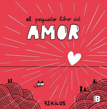 PEQUEÑO LIBRO DEL AMOR, EL | 9788466677387 | 72 KILOS | Llibreria Aqualata | Comprar llibres en català i castellà online | Comprar llibres Igualada