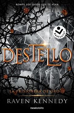 PRISIONERA DE ORO 2, LA. DESTELLO | 9788419498236 | KENNEDY, RAVEN | Llibreria Aqualata | Comprar llibres en català i castellà online | Comprar llibres Igualada