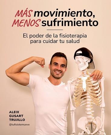 MÁS MOVIMIENTO, MENOS SUFRIMIENTO | 9788419875259 | GUSART TRUJILLO, ALEIX | Llibreria Aqualata | Comprar llibres en català i castellà online | Comprar llibres Igualada