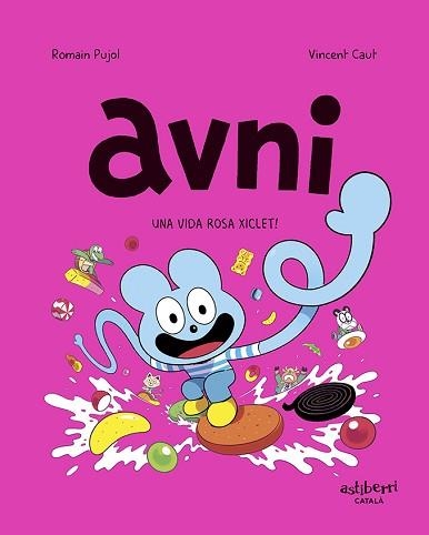 AVNI 6. UNA VIDA ROSA XICLET! | 9788419670410 | PUJOL, ROMAIN / CAUT, VINCENT | Llibreria Aqualata | Comprar llibres en català i castellà online | Comprar llibres Igualada