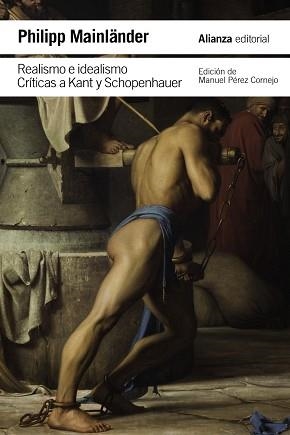 REALISMO E IDEALISMO. CRÍTICAS A KANT Y SCHOPENHAUER | 9788411485289 | MAINLÄNDER, PHILIPP | Llibreria Aqualata | Comprar llibres en català i castellà online | Comprar llibres Igualada