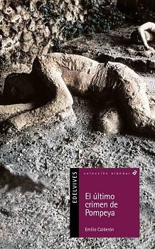 ULTIMO CRIMEN DE POMPEYA, EL (ALANDAR 47) | 9788426355034 | CALDERON, EMILIO | Llibreria Aqualata | Comprar llibres en català i castellà online | Comprar llibres Igualada