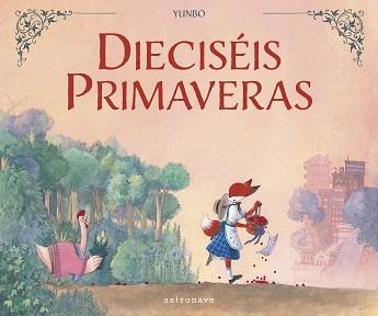 DIECISÉIS PRIMAVERAS | 9788467967074 | YUNBO | Llibreria Aqualata | Comprar llibres en català i castellà online | Comprar llibres Igualada