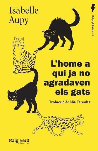 HOME A QUI JA NO AGRADAVEN ELS GATS, L' | 9788419206435 | AUPY, ISABELLE | Llibreria Aqualata | Comprar llibres en català i castellà online | Comprar llibres Igualada