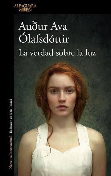 VERDAD SOBRE LA LUZ, LA | 9788420476537 | ÓLAFSDÓTTIR, AUÐUR AVA | Llibreria Aqualata | Comprar llibres en català i castellà online | Comprar llibres Igualada