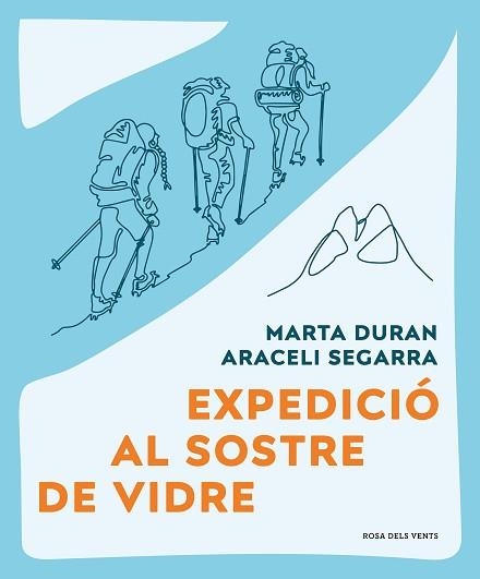 EXPEDICIÓ AL SOSTRE DE VIDRE | 9788419259479 | DURÁN, MARTA / SEGARRA, ARACELI | Llibreria Aqualata | Comprar llibres en català i castellà online | Comprar llibres Igualada