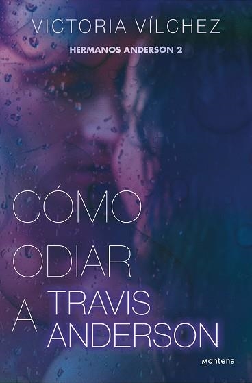 CÓMO ODIAR A TRAVIS ANDERSON (HERMANOS ANDERSON 2) | 9788419501851 | VÍLCHEZ, VICTORIA | Llibreria Aqualata | Comprar libros en catalán y castellano online | Comprar libros Igualada