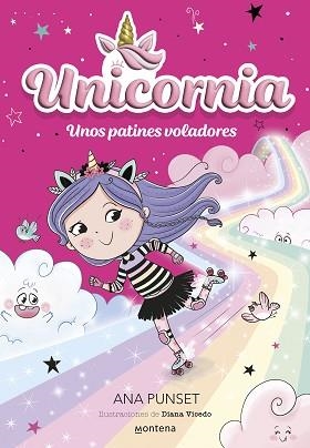 UNICORNIA 8. UNOS PATINES VOLADORES | 9788419746474 | PUNSET, ANA | Llibreria Aqualata | Comprar libros en catalán y castellano online | Comprar libros Igualada