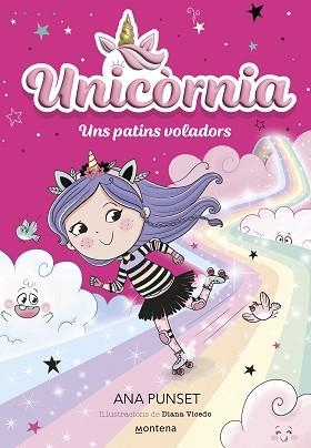 UNICÒRNIA 8. UNS PATINS VOLADORS | 9788419650382 | PUNSET, ANA | Llibreria Aqualata | Comprar llibres en català i castellà online | Comprar llibres Igualada