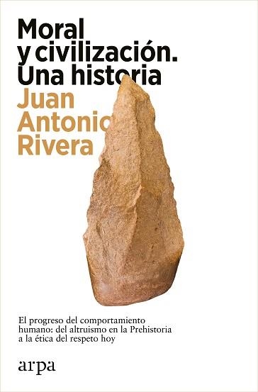 MORAL Y CIVILIZACIÓN. UNA HISTORIA | 9788419558466 | RIVERA, JUAN ANTONIO | Llibreria Aqualata | Comprar llibres en català i castellà online | Comprar llibres Igualada