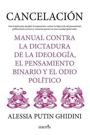 CANCELACIÓN. MANUAL CONTRA LA DICTADURA DE LA IDEOLOGÍA, EL PENSAMIENTO BINARIO | 9788419979094 | PUTIN GHIDINI, ALESSIA MARTA | Llibreria Aqualata | Comprar llibres en català i castellà online | Comprar llibres Igualada