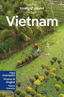 VIETNAM (LONELY PLANET 9A. EDICIÓN 2024) | 9788408232377 | ATKINSON, BRETT/RAY, NICK/STEWART, IAIN/LOCKHART, KATIE/PHAM, JAMES/TRUONG, DIANA/ZUKAS, JOSHUA | Llibreria Aqualata | Comprar libros en catalán y castellano online | Comprar libros Igualada