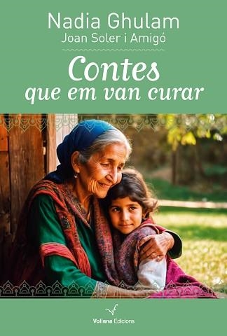 CONTES QUE EM VAN CURAR | 9788412777543 | GHULAM, NADIA | Llibreria Aqualata | Comprar llibres en català i castellà online | Comprar llibres Igualada