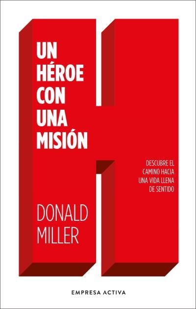 UN HÉROE CON UNA MISIÓN | 9788416997770 | MILLER, DONALD | Llibreria Aqualata | Comprar llibres en català i castellà online | Comprar llibres Igualada