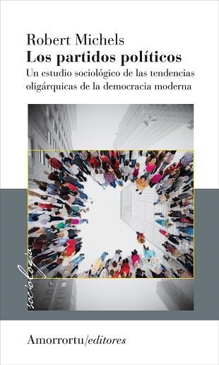 PARTIDOS POLÍTICOS, LOS | 9789505182824 | MICHELS, ROBERT | Llibreria Aqualata | Comprar libros en catalán y castellano online | Comprar libros Igualada