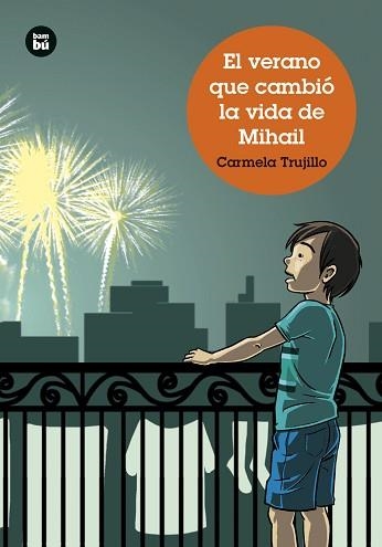 VERANO QUE CAMBIÓ LA VIDA DE MIHAIL, EL | 9788483439715 | TRUJILLO, CARMELA | Llibreria Aqualata | Comprar llibres en català i castellà online | Comprar llibres Igualada