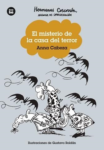 HERMANAS COSCORRÓN. AGENCIA DE INVESTIGACIÓN. EL MISTERIO DE LA CASA DEL TERROR | 9788483439753 | CABEZA, ANNA | Llibreria Aqualata | Comprar llibres en català i castellà online | Comprar llibres Igualada