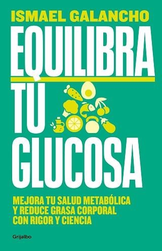 EQUILIBRA TU GLUCOSA | 9788425366826 | GALANCHO, ISMAEL | Llibreria Aqualata | Comprar llibres en català i castellà online | Comprar llibres Igualada