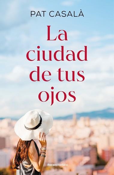 CIUDAD DE TUS OJOS, LA | 9788419449979 | CASALÀ, PAT | Llibreria Aqualata | Comprar llibres en català i castellà online | Comprar llibres Igualada