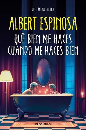 QUÉ BIEN ME HACES CUANDO ME HACES BIEN | 9788466375009 | ESPINOSA, ALBERT | Llibreria Aqualata | Comprar llibres en català i castellà online | Comprar llibres Igualada