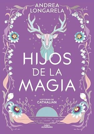 HIJOS DE LA MAGIA (HISTORIAS DE CATHALIAN 2) | 9788419688101 | LONGARELA, ANDREA | Llibreria Aqualata | Comprar llibres en català i castellà online | Comprar llibres Igualada